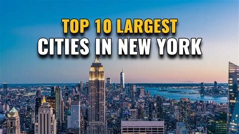 Biggest Cities in New York .